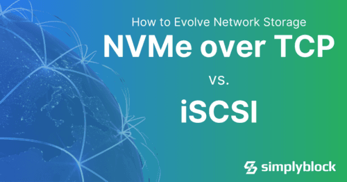 NVMe over TCP vs iSCSI: Evolution of Network Storage | simplyblock