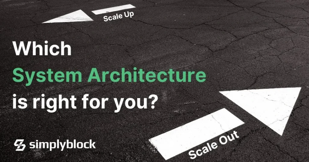 Scale-Up vs Scale-Out: Which System Architecture is Right for You?